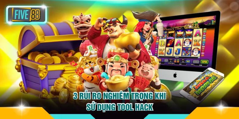 Tool Hack Nổ Hũ FIVE88 Và Những Rủi Ro Tiềm Ẩn 3 3 rủi ro nghiêm trọng khi sử dụng tool hack nổ hũ