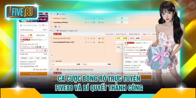 Cá Cược Bóng Rổ Trực Tuyến FIVE88 Và Bí Quyết Thành Công 5 Cá Cược Bóng Rổ