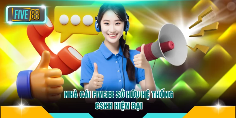 Trang chủ Five88 15 Nhà cái FIVE88 sở hữu hệ thống CSKH hiện đại