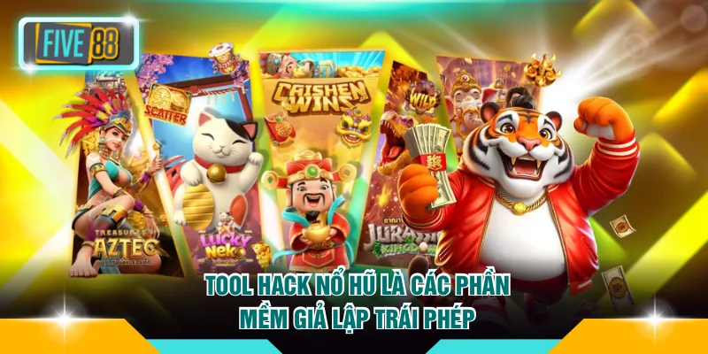 Tool Hack Nổ Hũ FIVE88 Và Những Rủi Ro Tiềm Ẩn 2 Tool hack nổ hũ là các phần mềm giả lập trái phép