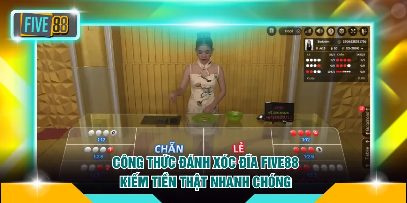 Công Thức Đánh Xóc Đĩa FIVE88 Kiếm Tiền Thật Nhanh Chóng 2 Xóc Đĩa FIVE88